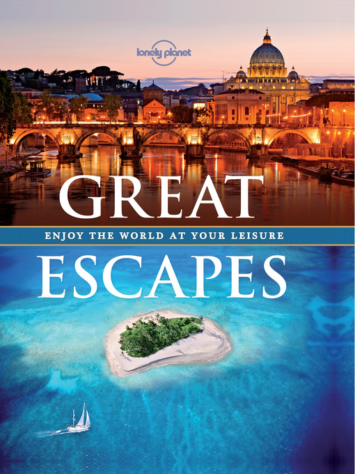 Title details for Great Escapes by Lonely Planet - Available